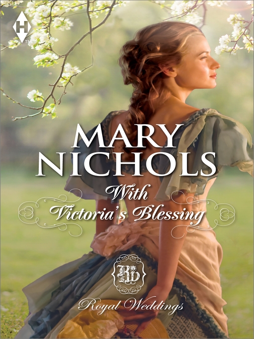 Title details for With Victoria's Blessing by Mary Nichols - Available